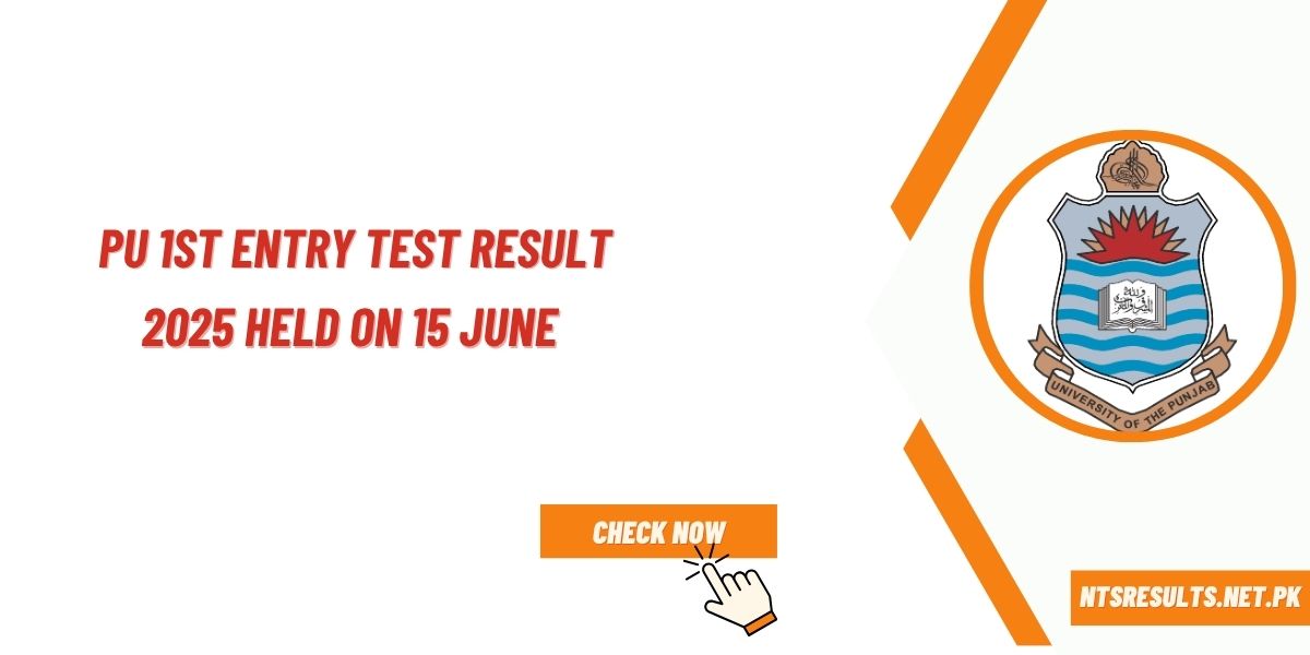 PU 1st Entry Test Result 2025 Held On 15 June Check Online