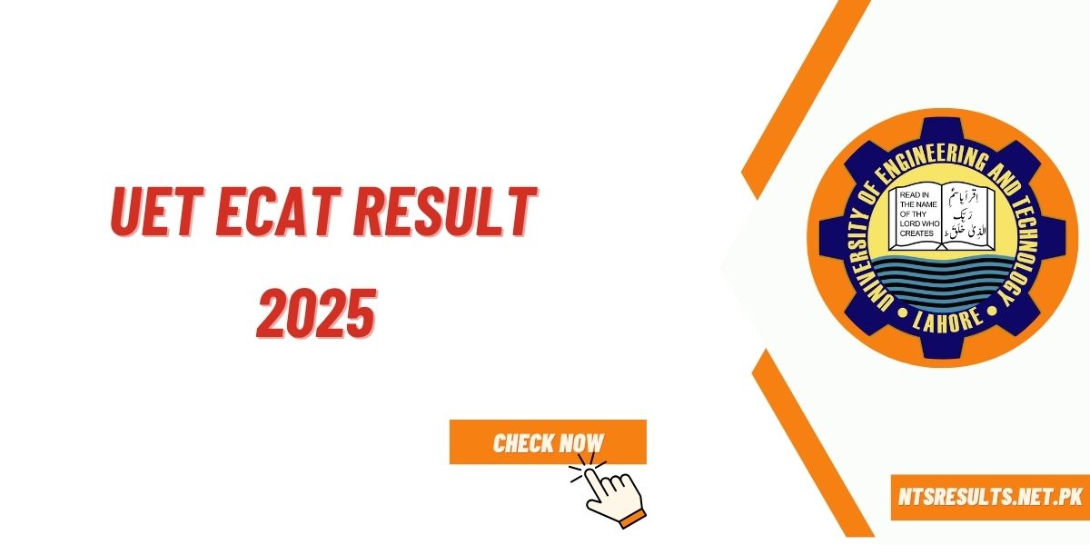 UET ECAT Result 2025 & Merit List Announced