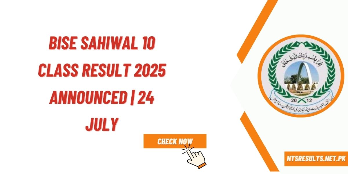 BISE Sahiwal 10 Class Result 2025 Announced 24 July