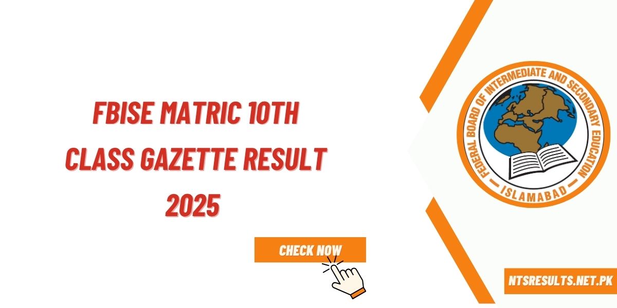 FBISE Matric 10th Class Gazette Result 2025 Download Pdf
