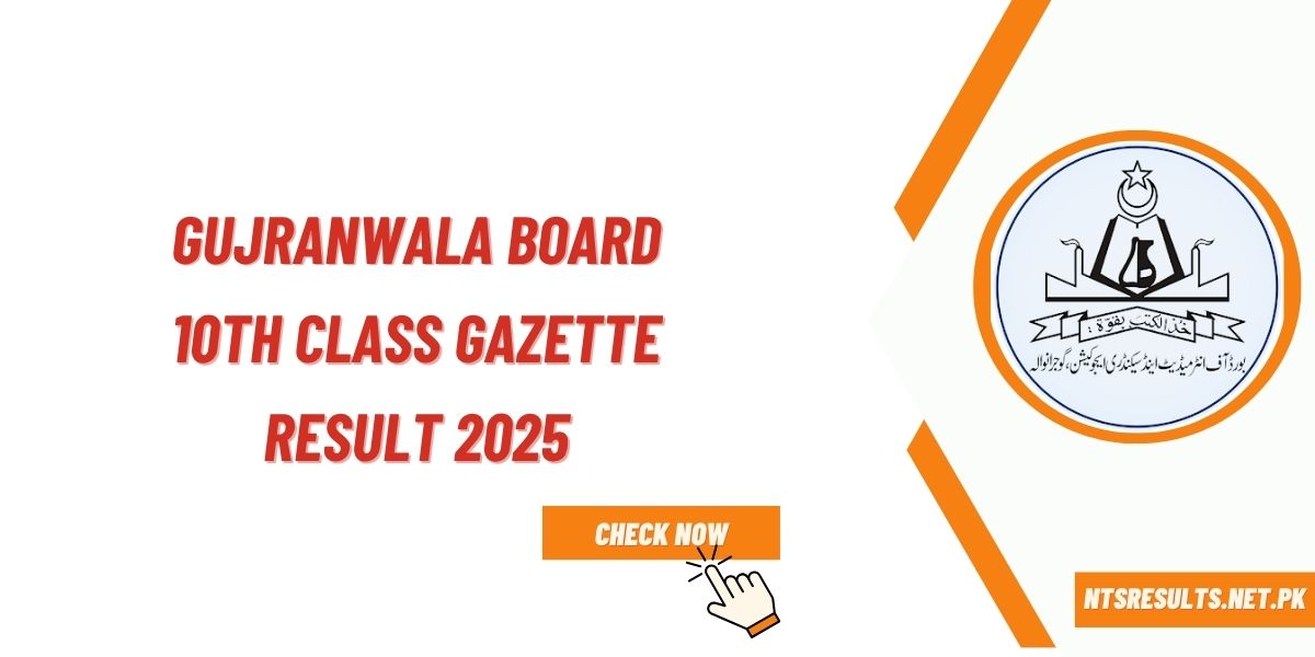 Gujranwala Board 10th Class Gazette Result 2025 PDF